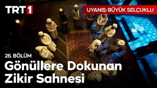 Kalpten Kalbe Uzanan Zikir Sahnesi | Uyanış: Büyük Selçuklu 26. Bölüm