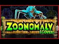 NEW Zoochosis - Zoonomaly Theme Song (COVER)