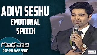 #AdiviSeshu Emotional Speech @Goodachari Pre Release Event