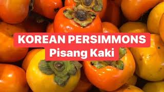 PERSIMMONS | PISANG KAKI