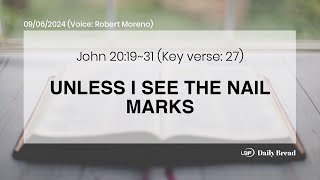 UNLESS I SEE THE NAIL MARKS, Jn 20:19~31, 09/06/2024 / UBF Daily Bread