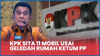 🔴 LIVE KPK Sita 11 Mobil hingga Uang Tunai Usai Geledah Rumah Ketum PP Japto di Jagakarsa