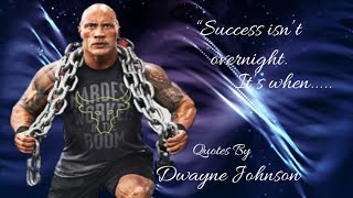 Dwayne Johnson  Most Femous Quotes About success Life