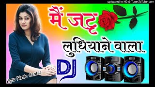 Main jatt Ludhiyane Wala‼Dj Hard Dholki Dance Mix Song Remix ‼Bollywood Song ‼Dance Dholki Mix