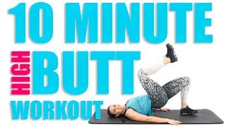 10 Minute High Butt Workout