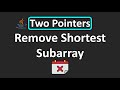 LeetCode - 1574. Shortest Subarray to be Removed to Make Array Sorted | Two Pointers | Java