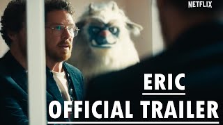 Eric Official Trailer 2024 | Netflix | Benedict Cumberbatch | Eric Series Official Trailer #eric