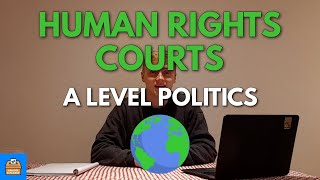 Human Rights Courts In A Level Politics | Everything You Need To Know