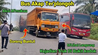 Bus Medan Jaya Ter'plongoh M'lihat Langsung Aksi Sopir Sorong Buntut Di Bukit kodok