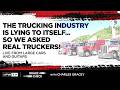 The Trucking Industry Is Lying to Itself… So We Asked REAL Truckers | Brake Check