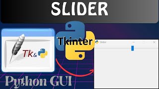 Python #6 | Tkinter tutorial for beginners | How to create Slider Widget