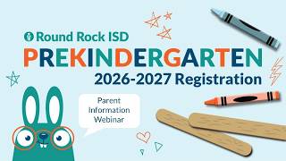 RRISD Pre-K 2026-27 Registration Webinar