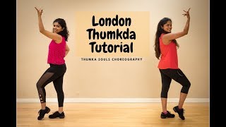 London Thumakda | Queen | Dance Tutorial | Thumka Souls Choreography