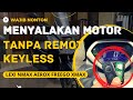 CARA MENYALAKAN YAMAHA LEXI TANPA KEYLESS | LEXI, AEROX, NMAX, FREEGO, XMAX MASUK SINI