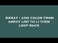 Array : add color from array list to li then loop back