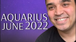 Aquarius! They’re Ready To Make The Choice… Finally! June 2022