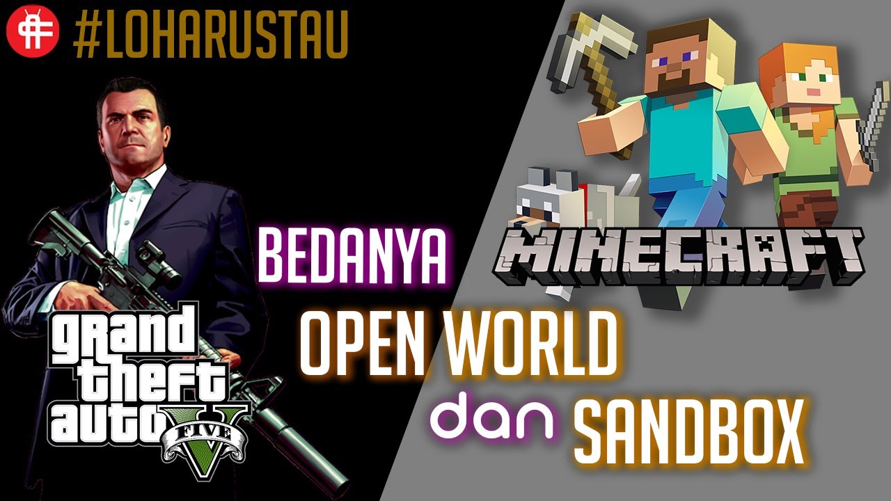 Open World Dan SandBox Apa Sih Bedanya ?? Versinya Si ANAKTUA - YouTube