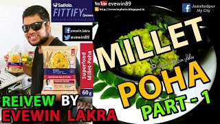 SAFFOLA - FITTIFY  - MILLET - POHA - REVIEW - BY - EVEWIN - LAKRA - PART - 1