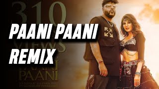 Badshah - Paani Paani Remix | Jacqueline Fernandez | Aastha Gill |