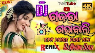 Gajara Gabha Bali (Edm Drop Dance Mix) Dj Rising Star ⭐✨