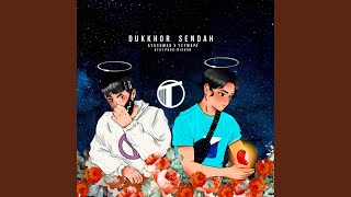 Dukhor Sendah (feat. Ayushman Sinha)