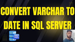 How to Convert VARCHAR to Date in SQL Server