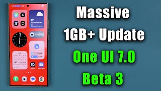 Massive Samsung ONE UI 7 Beta 3 Update is Finally HERE - What's New?