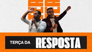 TERÇA DA RESPOSTA - 18/02/2025