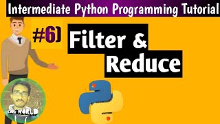 What are Filter and Reduce in Python| Intermediate Python Programming Tutorial #06