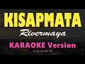 KISAPMATA - Rivermaya | HD Karaoke