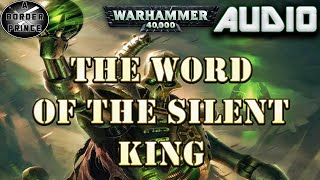 Warhammer 40k Audio The Word Of The Silent King By L J Goulding
