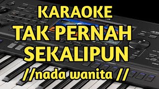 Karaoke tak pernah sekalipun nada wanita cover