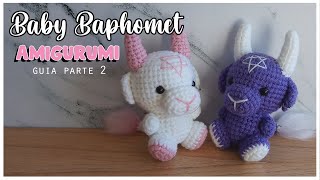 Baby Baphomet amigurumi GUIA parte 2 | uniones y detalles