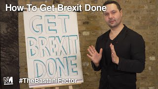 How to Get Brexit Done ✅