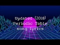 Updated Periodic Table Song lyrics [2018]