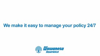 We’ve made managing your policy EASY! – Wawanesa Insurance