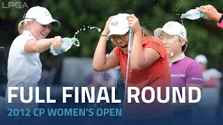Full Final Round | 2012 CP Women's Open