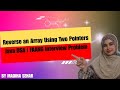Reverse an Array Using Two Pointers in Java | DSA Interview Question Explained