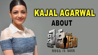 Kajal Agarwal Funny Interview about Khaidi No 150 || Chiranjeevi