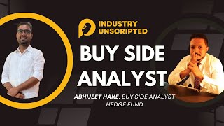 What is buy side analyst| Interview Feat. Abhijeet Hake, Buy side analyst at a Hedge Fund