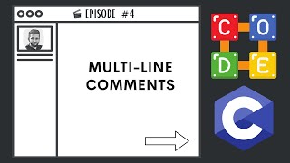 Multi-Line Comments | Ep. 4 | C Programming Language