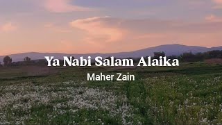 Ya Nabi Salam Alaika | Maher Zain | Lirik Lagu