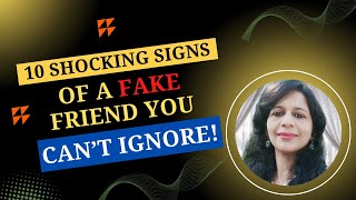 10 Signs of a Fake Friend