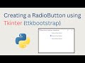How to Create Radio Buttons GUI in tkinter using ttkbootstrap library and Python for Beginners