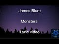 James Blunt - Monsters Lyric Video