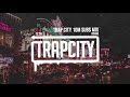Trap Mix  R3HAB Trap City 10M Subscribers Mix