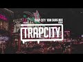 Trap Mix  R3HAB Trap City 10M Subscribers Mix
