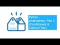 Python - codecademy Part 4 Conditionals & Control Flow