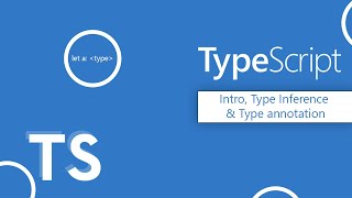 TypeScript - Introduction | Inference & Annotation | TypeScript Tutorial #typescript #typeinference