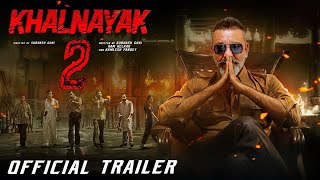 Khalnayak 2 | Official Trailer | Sanjay Dutt | Salman Khan | Jackie Shroff | Madhuri Dixit | Updates